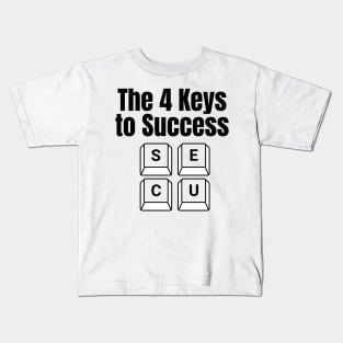 The Four Keys To Success funny design Kids T-Shirt